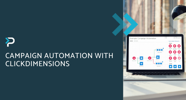 Campaign Automation with ClickDimensions - Blog Header