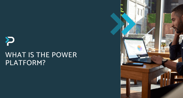 What is the Power Platform- Blog Header