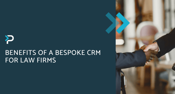 Benefits of a Bespoke CRM for Law Firms - Blog Header