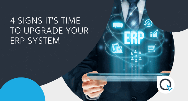 4 signs it's time to upgrade your erp system blog header