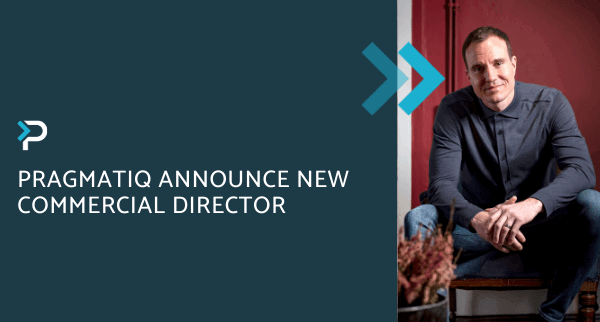 Pragmatiq announce new Commercial Director