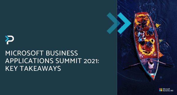 Microsoft Business Applications Summit 2021 Key Takeaways - Blog Header