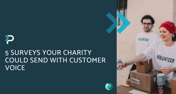 5 surveys your charity could send with Customer Voice - Blog Header