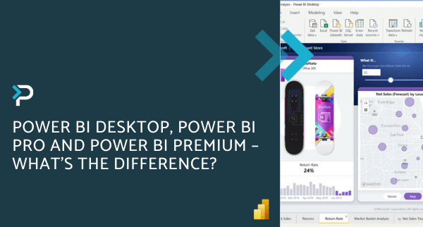 Power BI Desktop, Power BI Pro and Power BI Premium – What’s the difference - Blog Header