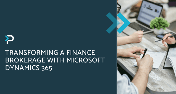 Transforming a Finance Brokerage with Microsoft Dynamics 365 - Blog Header