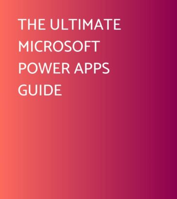 The ultimate Microsoft Power Apps Guide