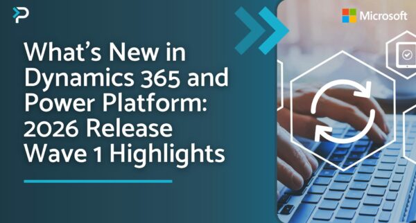 What’s New in Dynamics 365 and Power Platform: 2026 Release Wave 1 Highlights