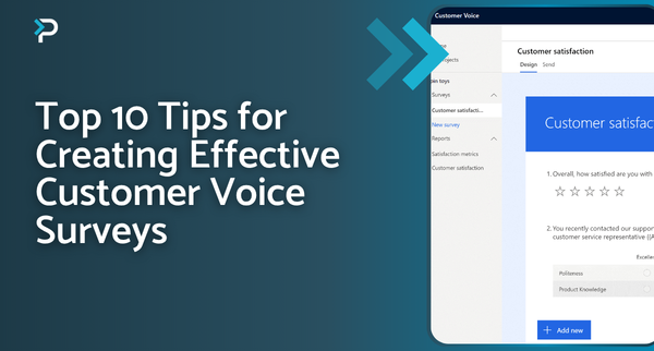 Top 10 tips for creating effective customer voice surveys