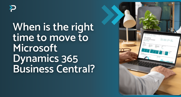 When is the right time to move to Microsoft Dynamics 365 Business Central?